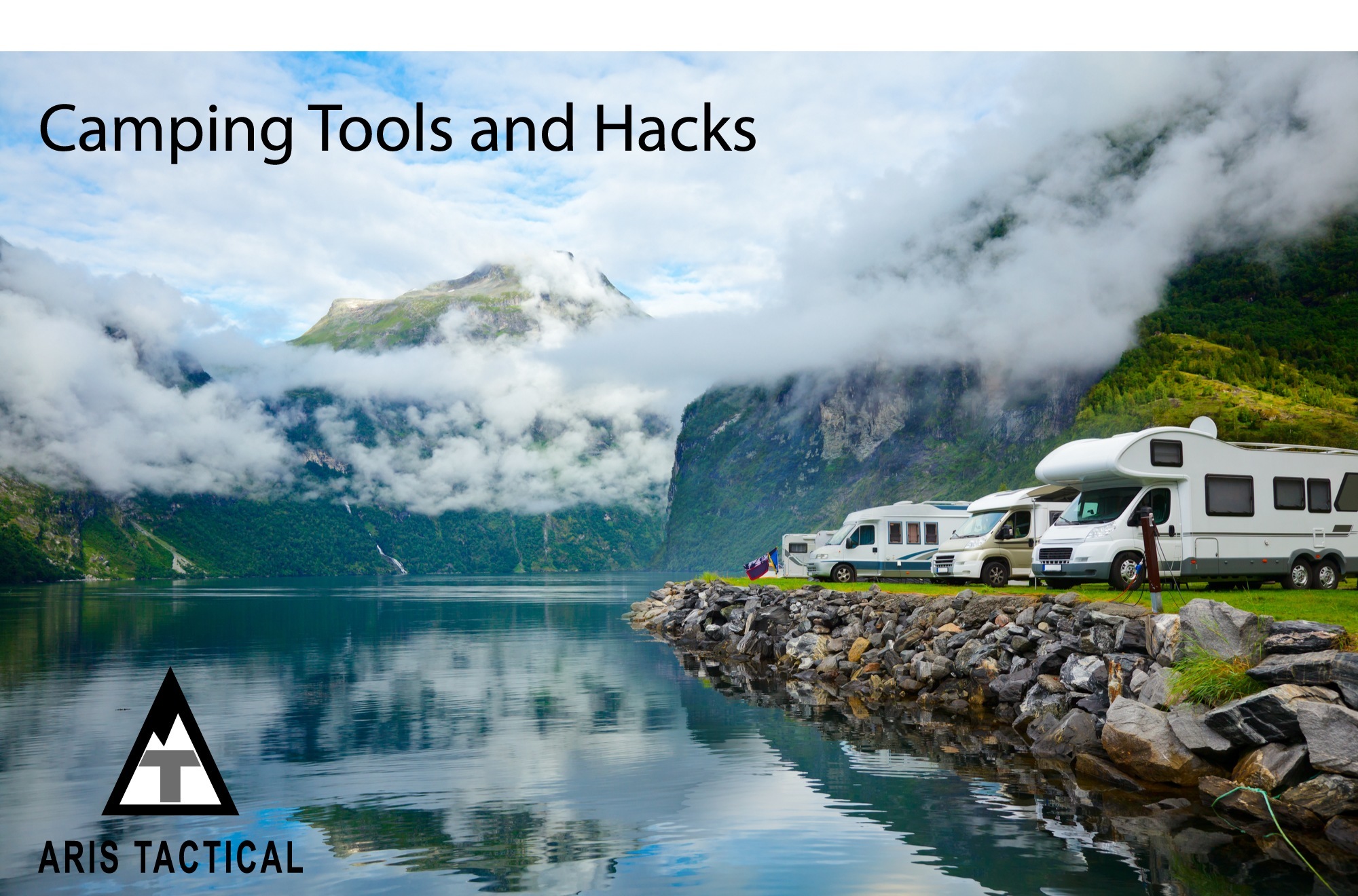 Camping Tools and Hacks